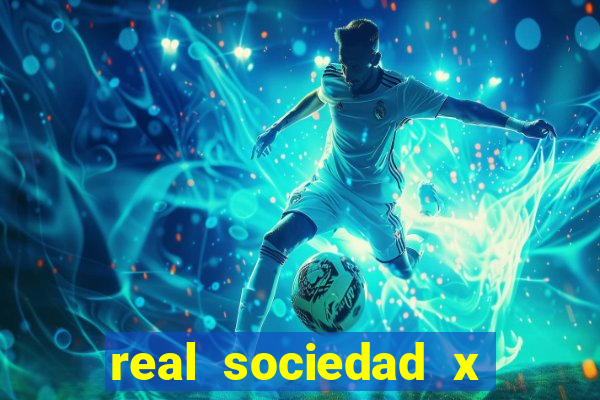 real sociedad x real madrid palpite